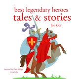 Best Legendary Heroes Tales and Stories - Hans Christian Andersen ; Charles Perrault ; Brothers Grimm - 9782821107816
