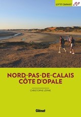 Nord-Pas-de-Calais Côte d'Opale (3e ed) - Christophe Lépine - 9782823301533