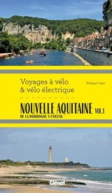 Nouvelle Aquitaine vol.1 - Philippe Calas - 9782823301977