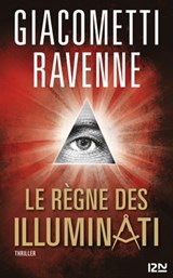 Le règne des Illuminati - Éric Giacometti ; Jacques Ravenne - 9782823810493
