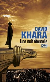 Une nuit éternelle - David S. Khara ; Philippe Ward - 9782823810868
