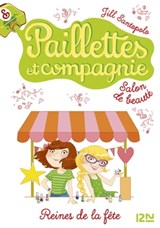 Paillettes et Compagnie - tome 7 Reines de la fête - Jill Santopolo - 9782823846003
