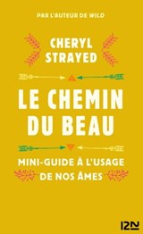 Le chemin du beau - Cheryl Strayed - 9782823847246