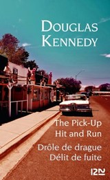 The Pick-up / Drôle de drague et Hit and run / Délit de fuite - Bilingue - Douglas Kennedy - 9782823851045