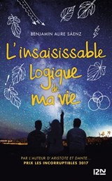 L'insaisissable logique de ma vie - Benjamin Alire Saenz - 9782823854916