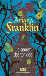 Le secret des tombes - Ariana Franklin - 9782823857689