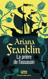 La prière de l'assassin - Ariana Franklin - 9782823859737