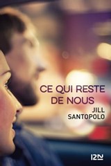 Ce qui reste de nous - Jill Santopolo - 9782823860030