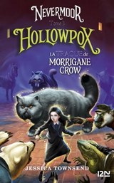 Nevermoor - tome 3 Hollowpox - Jessica Townsend - 9782823860511
