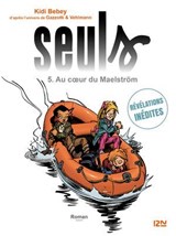 Seuls - tome 05 : Au cœur du Maelström - Kidi Bebey - 9782823860795