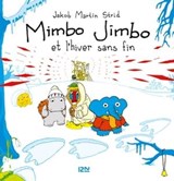 Mimbo Jimbo et l'hiver sans fin - Jakob Martin Strid - 9782823862669