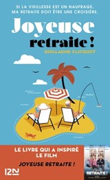 Joyeuse retraite ! - Guillaume Clicquot - 9782823863437