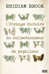 L'Etrange Histoire du collectionneur de papillons - Rhidian Brook - 9782823864205