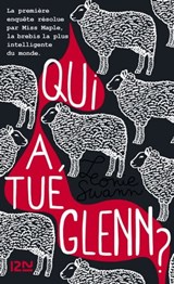 Qui a tué Glenn ? - Léonie Swann - 9782823871357