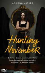 Killing November - tome 2 Hunting November - Adriana Mather - 9782823872095