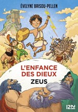 L'enfance des dieux - tome 1 Zeus - Évelyne Brisou-Pellen - 9782823879315