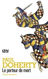 Le porteur de mort - Paul Doherty ; Jean-Claude Zylberstein - 9782823886870