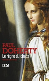 Le règne du chaos - Paul Doherty ; Jean-Claude Zylberstein - 9782823886887
