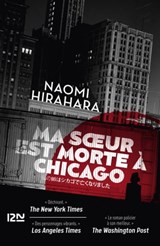 Ma soeur est morte à Chicago - Naomi Hirahara - 9782823889895