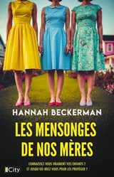 Les mensonges de nos mères - Hannah Beckerman - 9782824624938