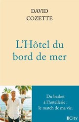 L'hôtel du bord de mer - David Cozette - 9782824625676