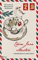 Chère Jane Austen, commérages et confusion - Béatrice Egémar - 9782824626635