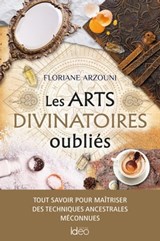 Les arts divinatoires oubliés - Floriane Arzouni - 9782824638041