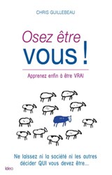 Osez être vous - Chris Gillebeau - 9782824640198