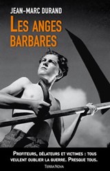 Les anges barbares - Jean-Marc Durand - 9782824643694