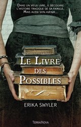Le Livre des Possibles - Erika Swyler - 9782824644646
