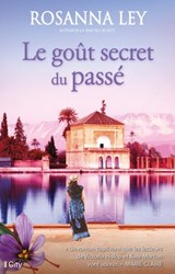 Le goût secret du passé - Rosanna Ley - 9782824644998