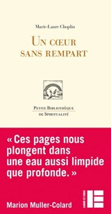 Un coeur sans rempart - Marie-Laure Choplin - 9782830951240