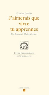 J'aimerais que vivre tu apprennes - Francine Carrillo - 9782830951653