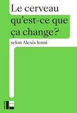 Le cerveau - Alexis Jenni - 9782830952759