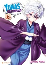 Yunas Geisterhaus – Band 6 - Tadahiro Miura - 9782832441220