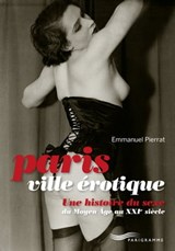 Paris - ville érotique - Emmanuel Pierrat - 9782840968795