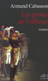 Les proies de l'officier - Armand Cabasson - 9782841115082
