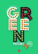 Green protéines - Stéphanie Tresch-Medici ; Emeline Bacot - 9782842216832