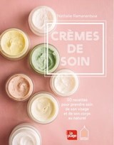 Crèmes de soin - Nathalie Ramanantsoa - 9782842218188