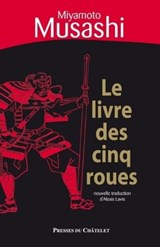 Le livre des cinq roues - Musashi Miyamoto ; Alexis Lavis - 9782845924338