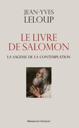 Le livre de Salomon - La sagesse de la contemplation - Jean-Yves Leloup - 9782845927018