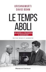 Le temps aboli - Jiddu Krishnamurti ; David Bohm - 9782845927964
