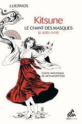 Kitsune - Le chant des masques - Luernos - 9782845947344