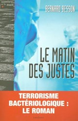 Le Matin des justes - Bernard Besson - 9782846123402