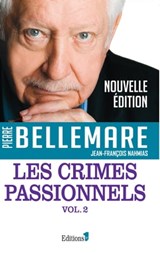 Les Crimes passionnels vol. 2 - Pierre Bellemare - 9782846124355