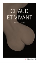 Chaud et vivant - Andrea Luccella - 9782846284677