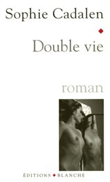 Double Vie - Sophie Cadalen - 9782846286930