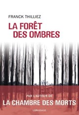La forêt des ombres - Franck Thilliez - 9782847422184