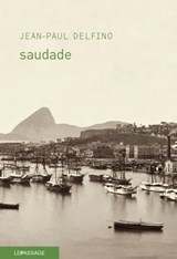 Saudade - Jean-Paul Delfino - 9782847422351