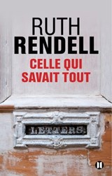Celle qui savait tout - Ruth Rendell - 9782848932422